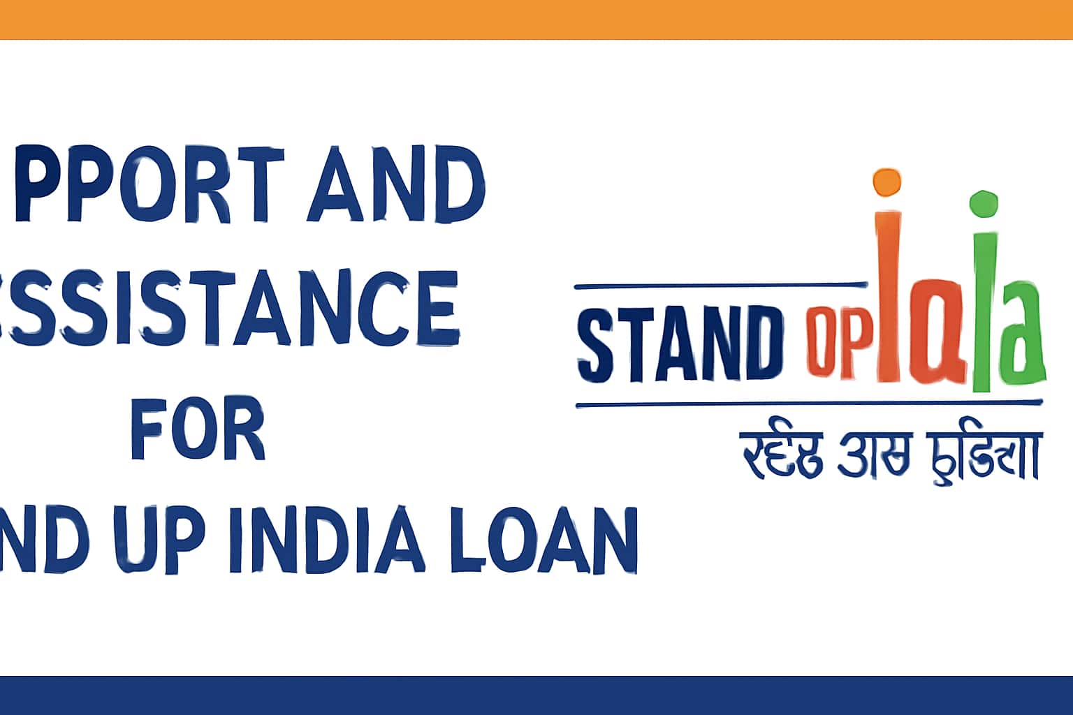 Support and Assistance for Stand Up India Loan